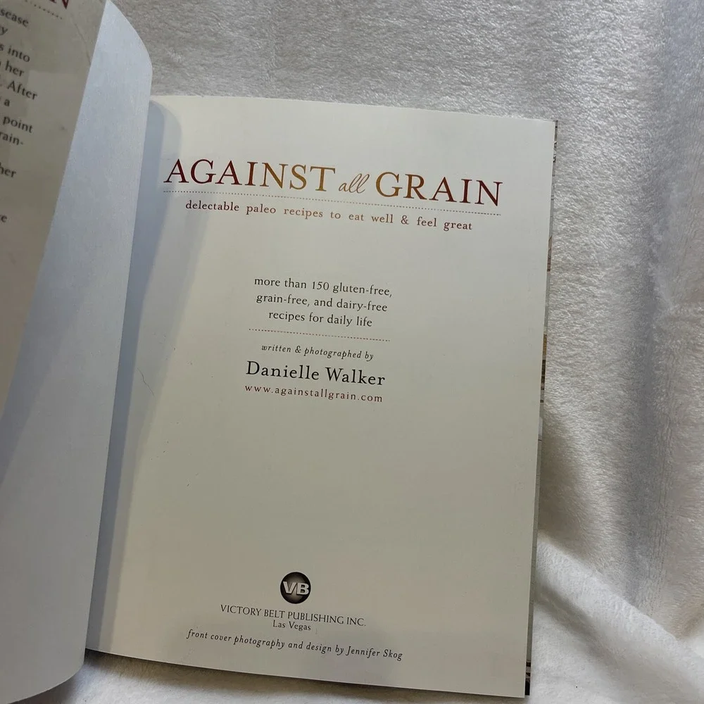Against All Grain Cookbook by Danielle Walker Gluten Free‎ Paleo Recipes